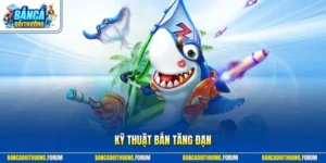 Kỹ thuật bắn tăng đạn